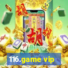 116.game vip